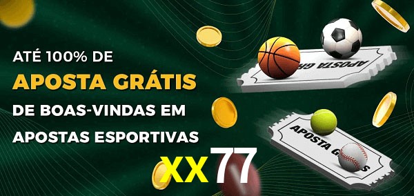 xx77 Ate 100% de Aposta Gratis